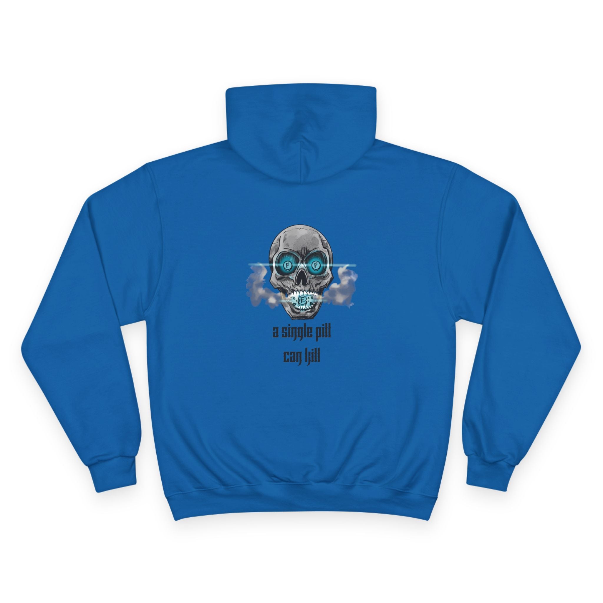 One Pill Can Kill Hoodie