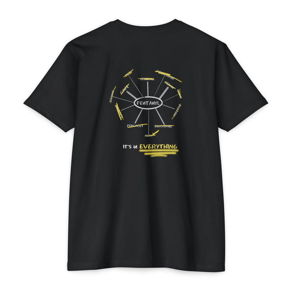 Texas Pictures: "Fentanyl- It's in Everything" Tee Shirt