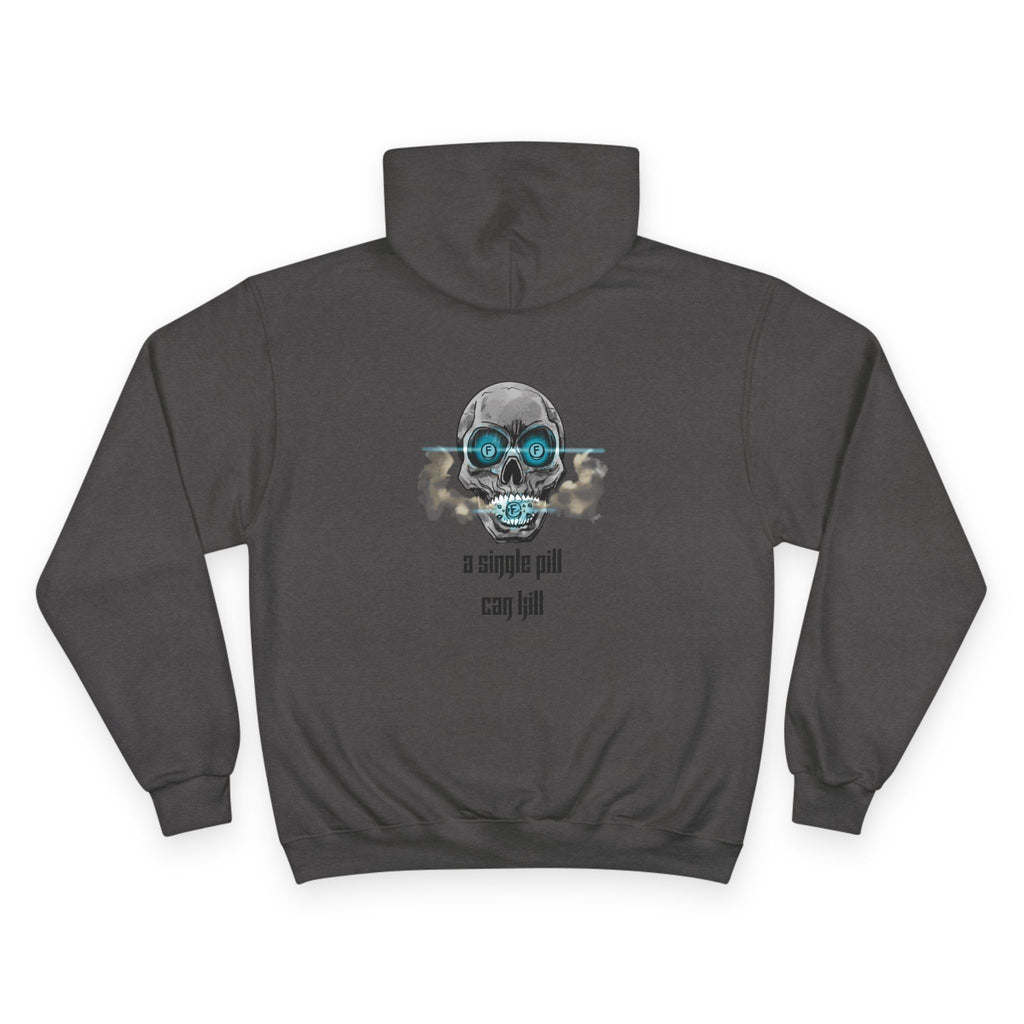 One Pill Can Kill Hoodie